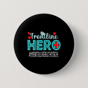 Mental Health Tech Frontline Hero Workers Women 6 Cm Round Badge