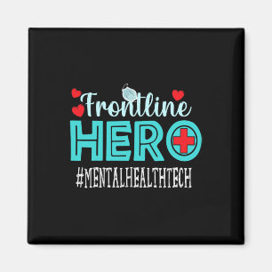 Mental Health Tech Frontline Hero Workers Women Magnet