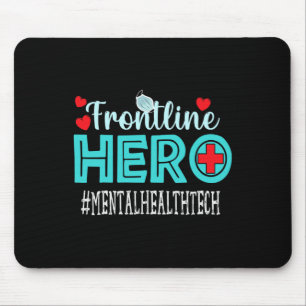 Mental Health Tech Frontline Hero Workers Women Mouse Pad