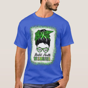 Mental Health Warrior Messy Bun Women Mental Healt T-Shirt