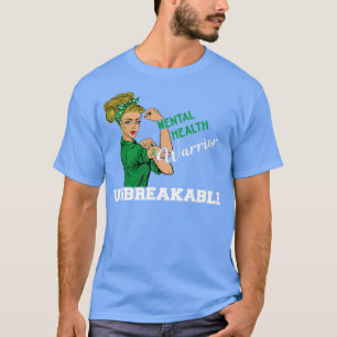 Mental Health Warrior Unbreakable Awareness Day Wo T-Shirt