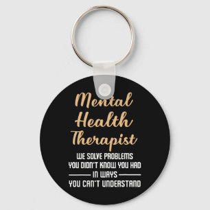 Mental Illness Health Counsellor Gift - Therapist  Key Ring