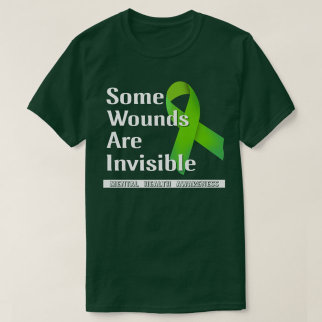 Mental Mind Health Awareness Some Wounds Are Invis T-Shirt (Design Front)