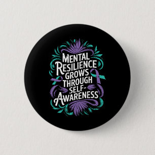 Mental Resilience Mental Health Awareness Suicide  6 Cm Round Badge