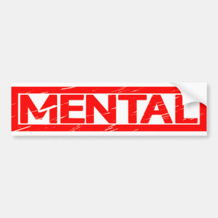 Mental Stamp Bumper Sticker