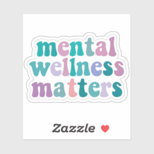 Mental Wellness Matters Sticker