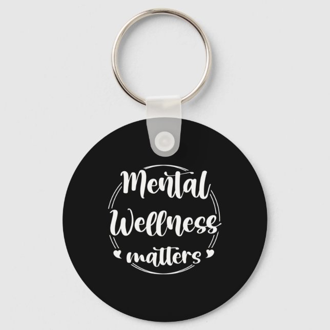 Mental Wellness Problems Mental Health Awareness S Key Ring (Front)