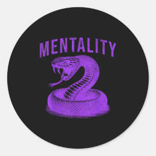 Mentality Mindset Snake Motivation Of Chamons Bask Classic Round Sticker