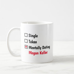 Mentally Dating Megan Keller Customise Status Coffee Mug