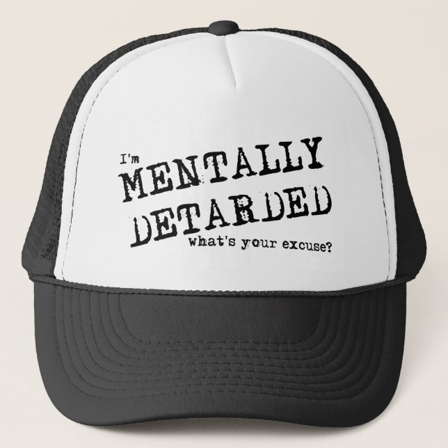 Mentally Deatarded Funny Hat Humour (Front)