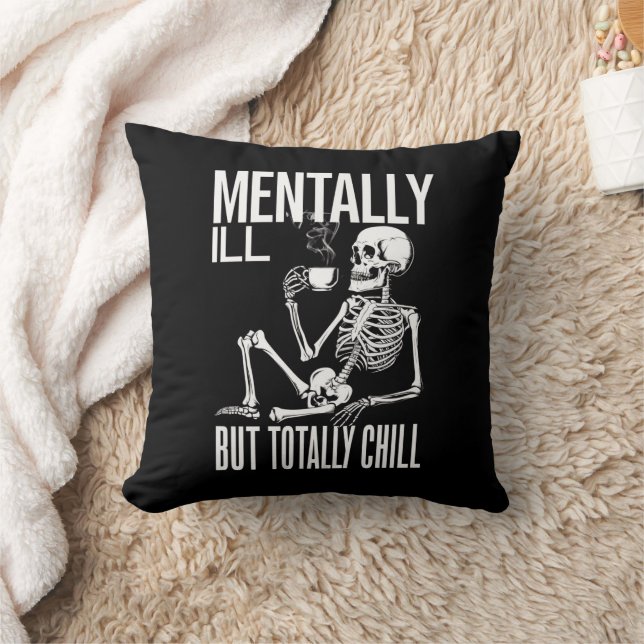 Mentally Ill But Totally Chill Halloween Costume  Cushion (Blanket)
