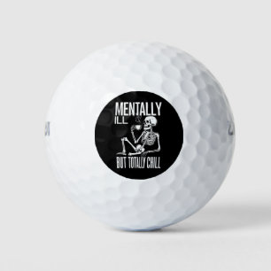 Mentally Ill But Totally Chill Halloween Costume Golf Balls