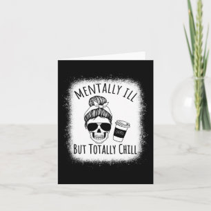 Mentally Ill but Totally Chill Halloween Costume S Card