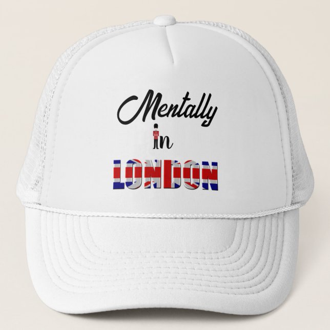 Mentally In London Trucker Hat (Front)