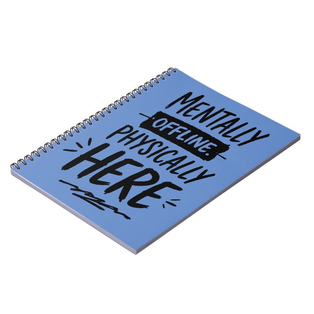 Mentally Offline Introvert Shirt Notebook (Left Side)