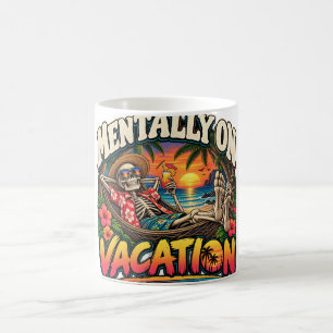 Mentally On Vacation Funny Skeleton Beach Hammock Coffee Mug