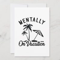Mentally On Vacation