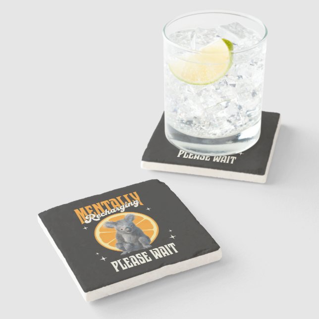 Mentally Recharging Introvert Koala Design Stone Coaster (Side)