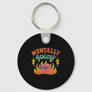 Mentally Scy Funny Mental Health Humor Sarcastic Q Key Ring