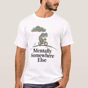 Mentally Somewhere Else Frog Funny Meme Graphic T-Shirt