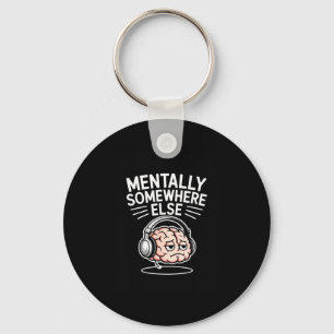 Mentally somewhere else funny introvert brain  key ring