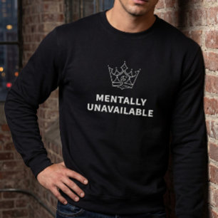 Mentally Unavailable Baseball Cap Black Sweatshirt