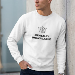 Mentally Unavailable Crewneck Sweater White