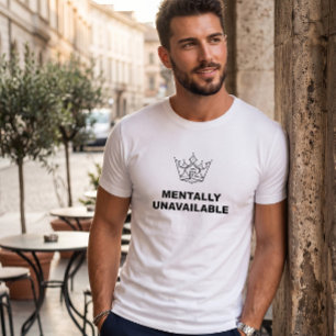 Mentally Unavailable Crown T-Shirt White