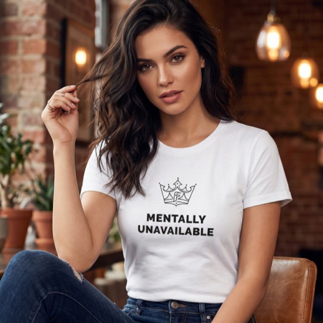 Mentally Unavailable Women's T-Shirt White (Creator Uploaded)