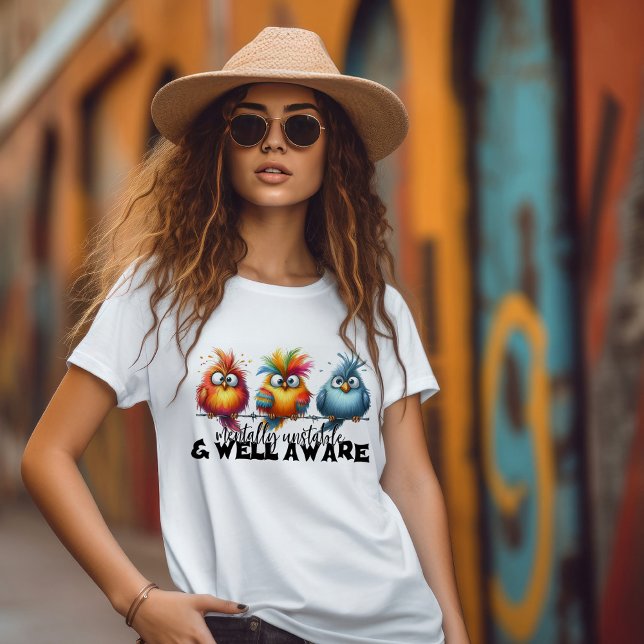 Mentally Unstable & Well Aware T-Shirt (Creator Uploaded)