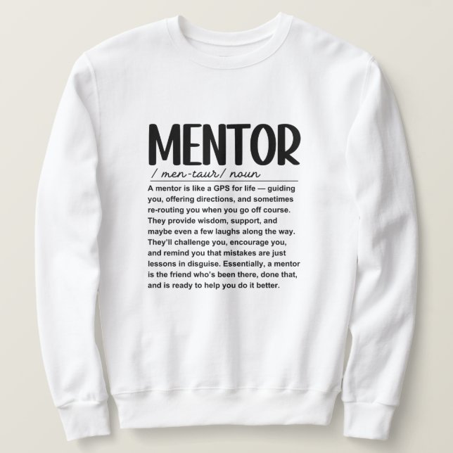 Mentor Sweatshirt (Design Front)