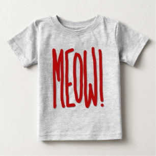 Meow! Baby T-Shirt