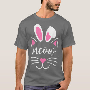 Meow Cat Face Easter Day Bunny Ears Funny Cat Lov T-Shirt
