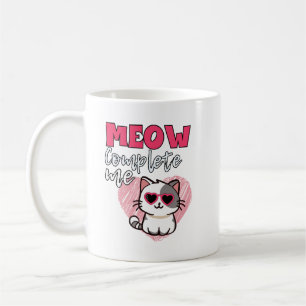 “Meow Complete Me” Coffee Mug