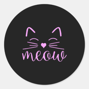 Meow Cute Cat Face Funny Quote For Cat Fans  Classic Round Sticker