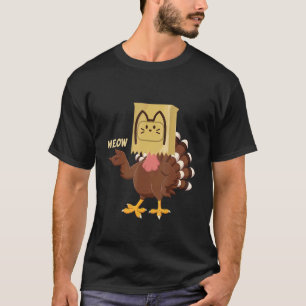 Meow Fake Turkey Cat Costume Pun Thanksgiving Ide T-Shirt