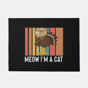 Meow I m cat funny thanksgiving turkey chicken Doormat