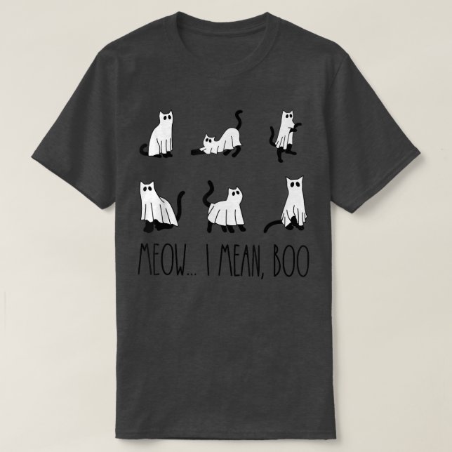 Meow I Mean Boo Ghost Cat Spooky Vibes Funny Hallo T-Shirt (Design Front)