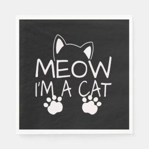 Meow I'm a Cat Cats Kitten Black Cat Lover Napkin