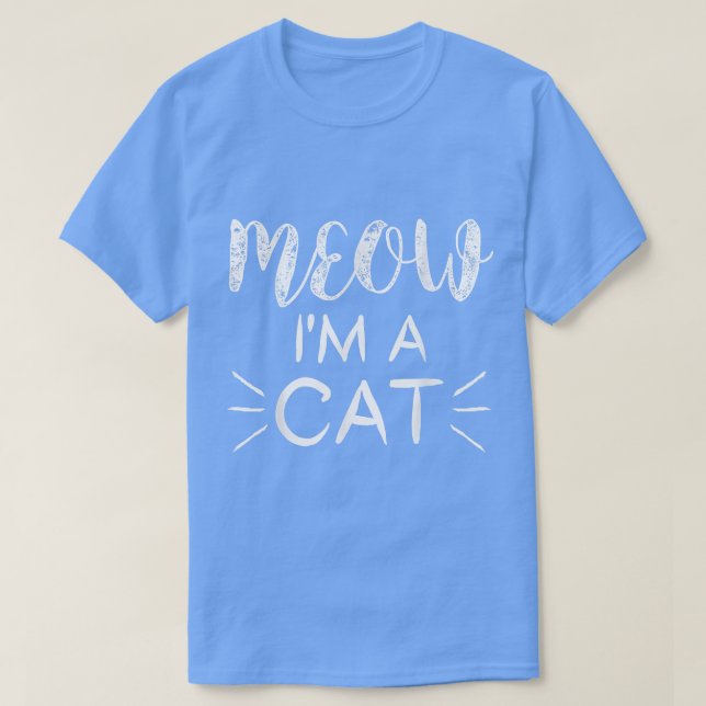 MEOW I'm A Cat Fun Cat Lover Halloween Costume  T-Shirt (Design Front)