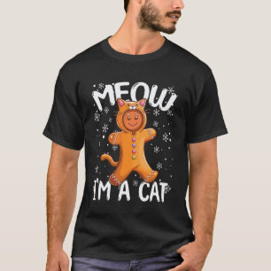 Meow I'm a Cat Funny Gingerbread Man Cat Christmas T-Shirt