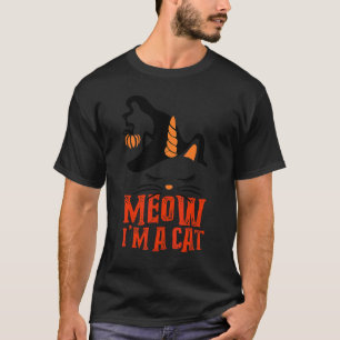 Meow I'm A Cat  Pumpkin Witch Unicorn Halloween Co T-Shirt