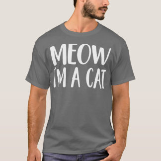 Meow Im A CatHalloween Costume T-Shirt