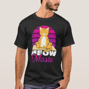 Meow Maste Cat Yoga Namaste T-Shirt