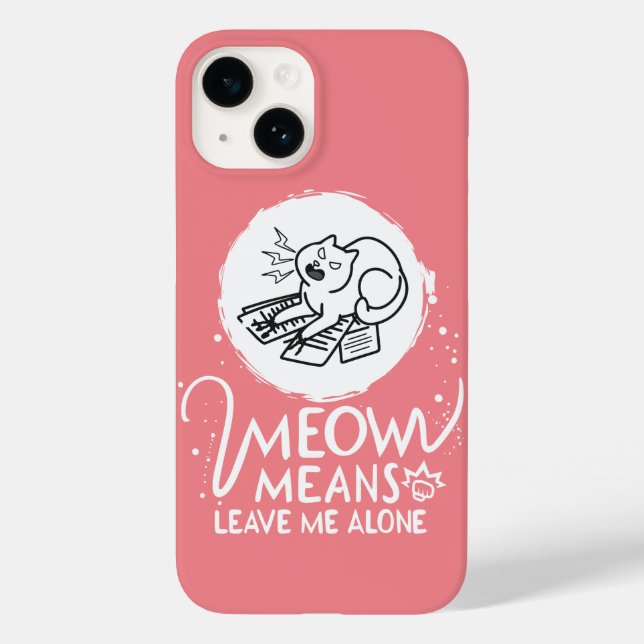 Meow Means Leave Me Alone - Angry Funny Cat Case-Mate iPhone Case (Back)