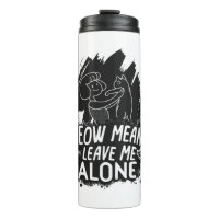Meow Means Leave Me Alone Funny Cat Quote