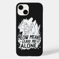 Meow Means Leave Me Alone Funny Cat - White