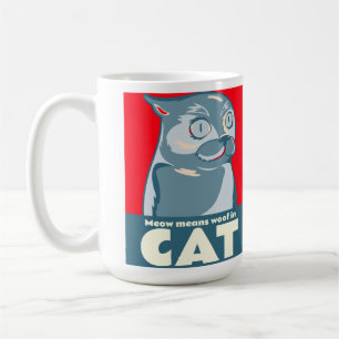 Meow means woof in cat funny quote coffee mug
