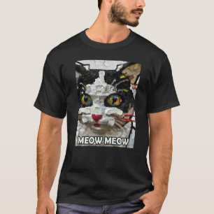 Meow Meow Cute Cat Kitty Kitten In Cat Style T-Shirt