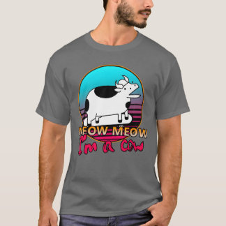 Meow Meow Im a cowMeow Meow Im a cow Full vintage T-Shirt